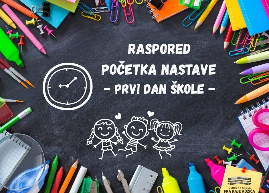 PRVI DAN NASTAVE – OBAVIJEST!